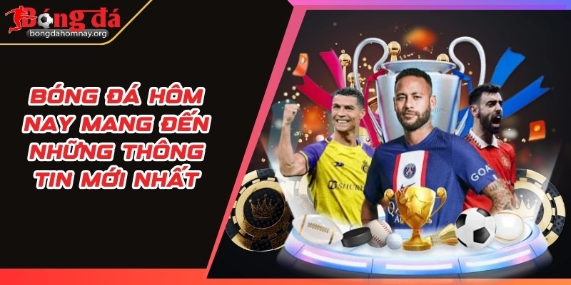 bong da hom nay