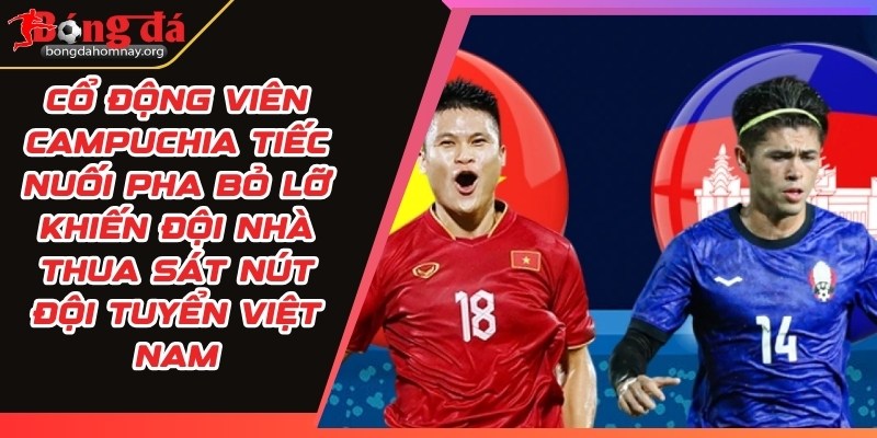 co dong vien campuchia