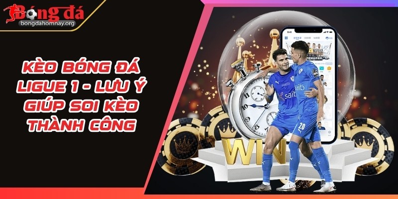 keo bong da ligue 1