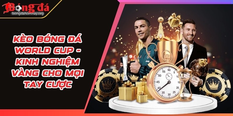 keo bong da world cup