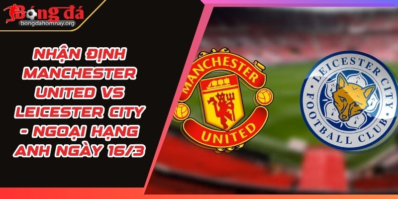 manchester united vs leicester city