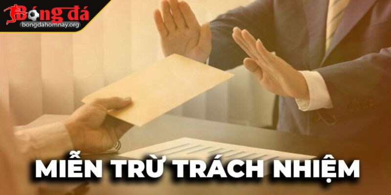 Miễn trừ trách nhiệm 2 Bongdahomnay nghiêm cấm mọi hành vi xâm phạm riêng tư
