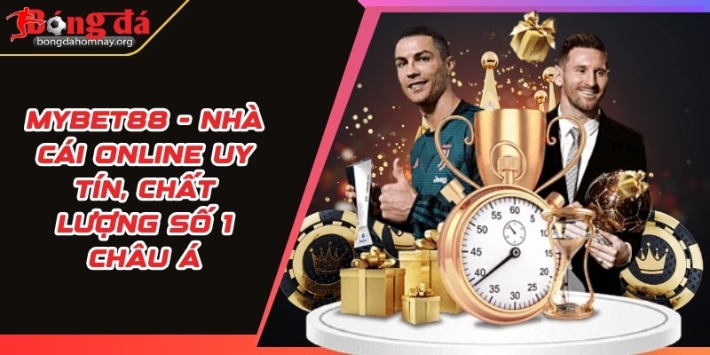 Mybet88 - Nhà cái online uy tín, chất lượng số 1 châu Á 9 mybet88