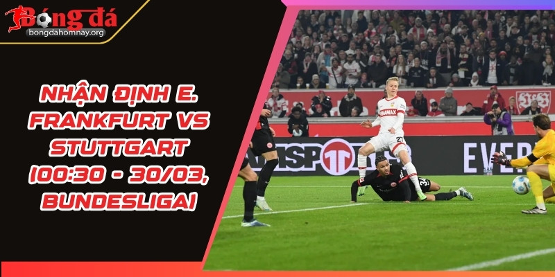 nhan dinh e frankfurt vs stuttgart