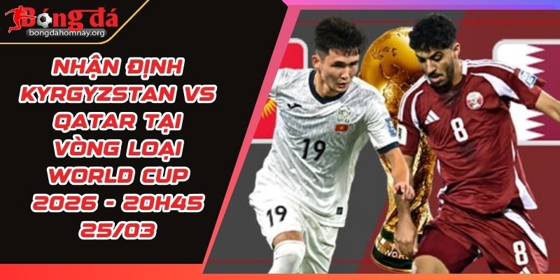 nhan dinh kyrgyzstan vs qatar