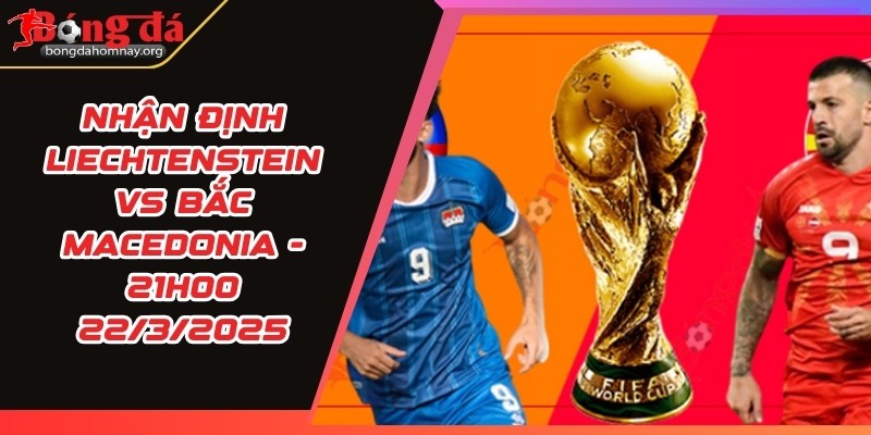 nhan dinh liechtenstein vs bac macedonia