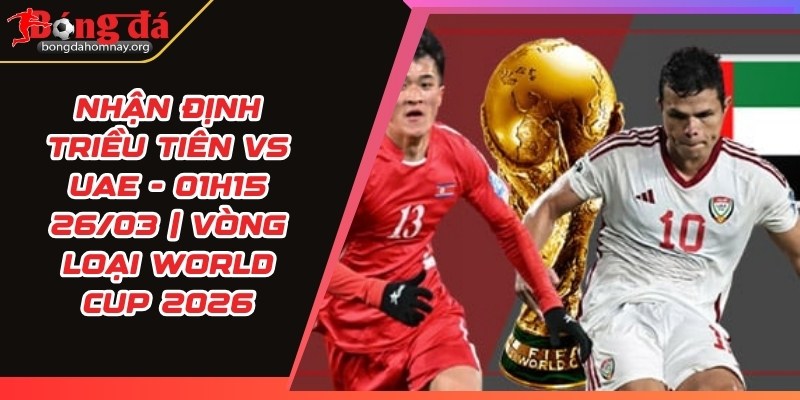 nhan dinh trieu tien vs uae