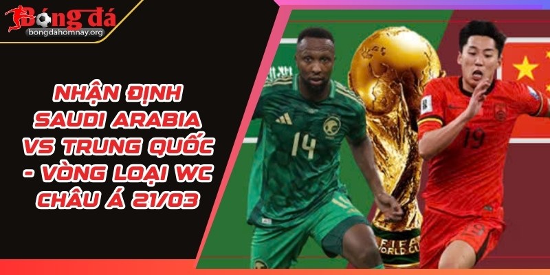 saudi arabia vs trung quoc 1
