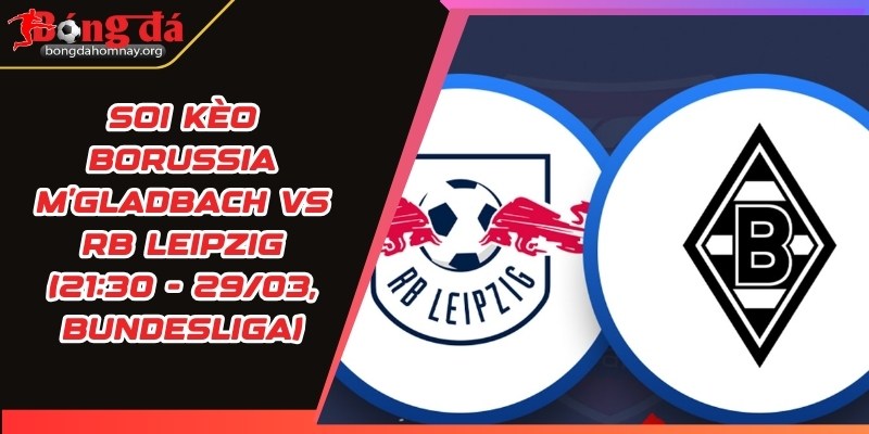 soi keo borussia mgladbach vs rb leipzig