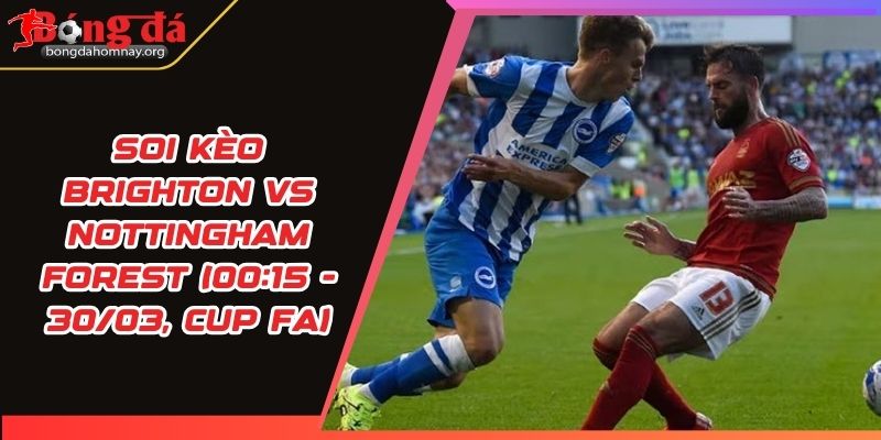 soi keo brighton vs nottingham forest