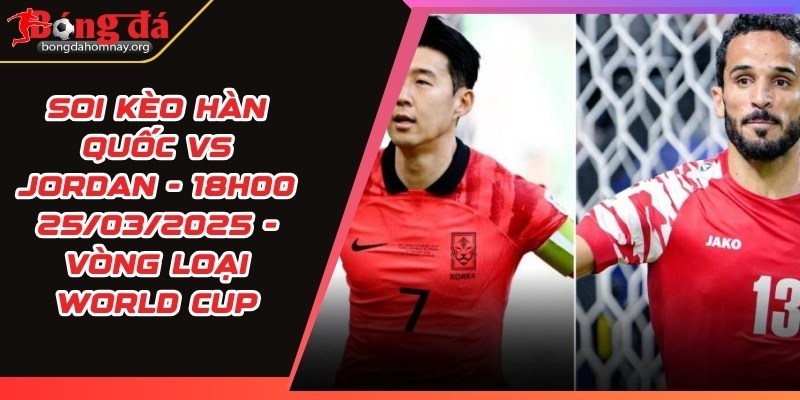 soi keo han quoc vs jordan