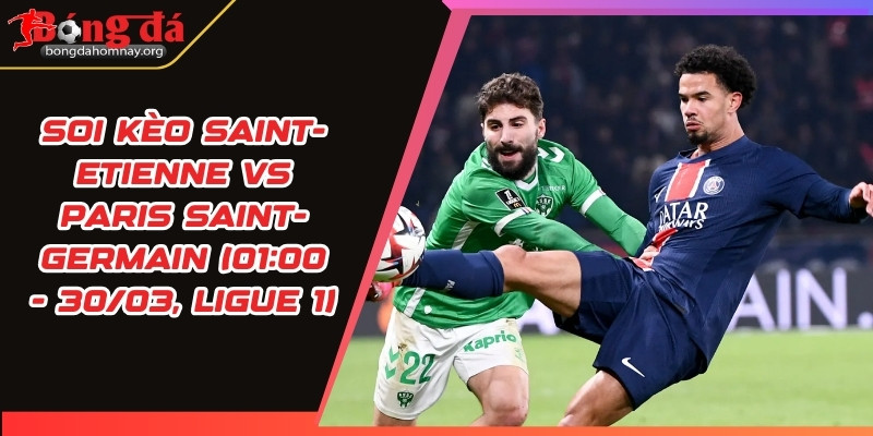 soi keo saint etienne vs paris saint germai