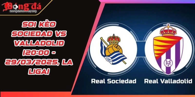 soi keo sociedad vs valladolid