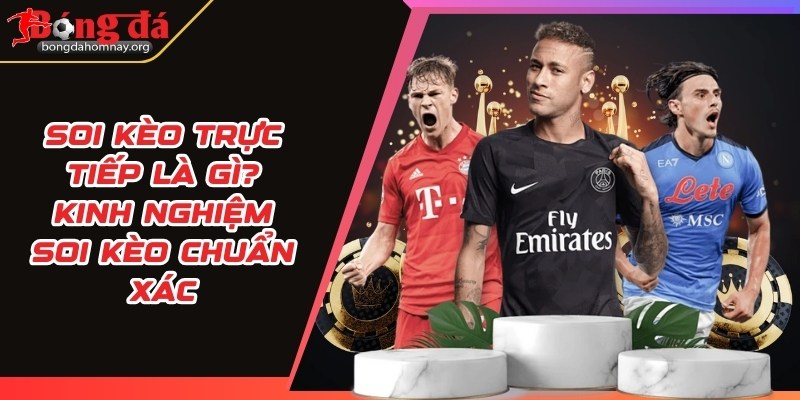 soi keo truc tiep