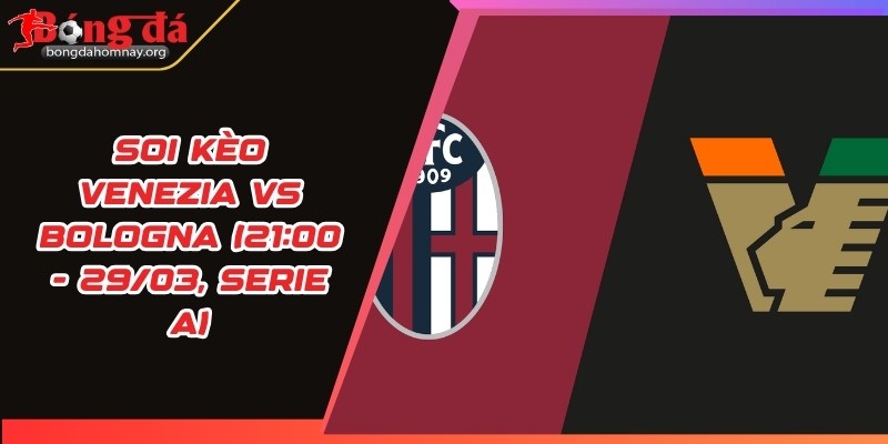 soi keo venezia vs bologna