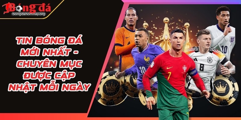 tin bong da moi nhat