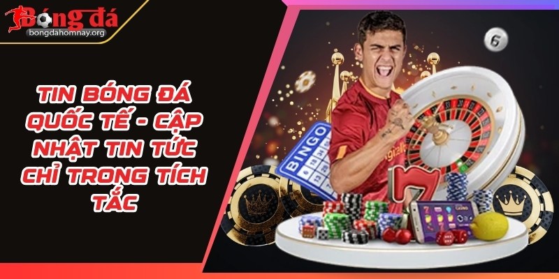 tin bong da quoc te
