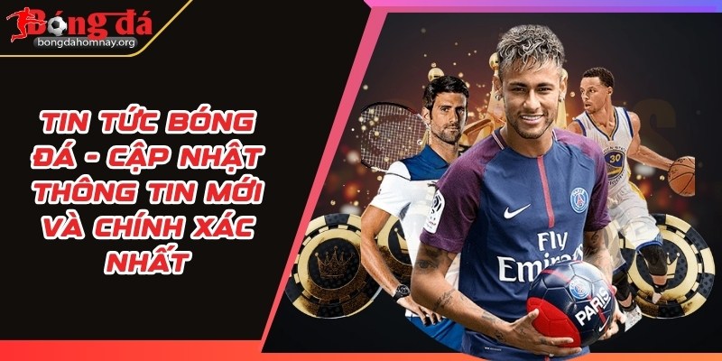 tin tuc bong da