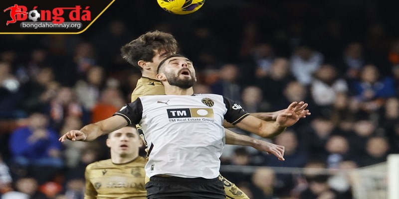 Nhận định Valencia vs Real Sociedad - La Liga ngày 18/3 2 Điểm tựa vững chắc của đội khách chính là hàng thủ cực kỳ chắc chắn