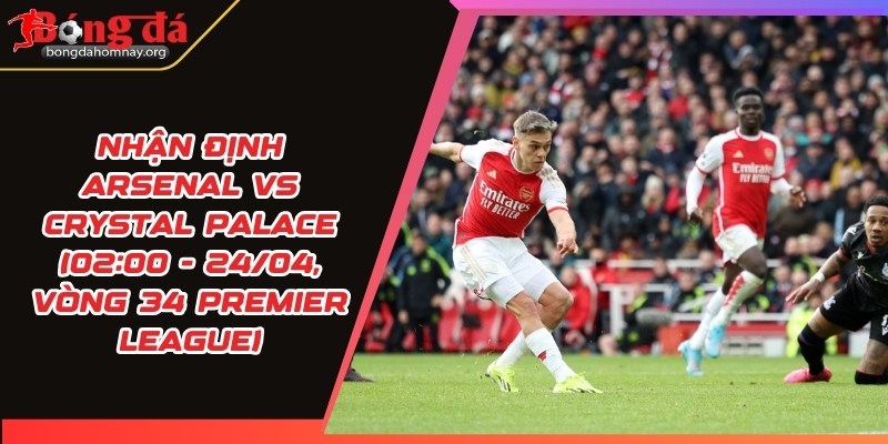 nhan dinh arsenal vs crystal palace 1