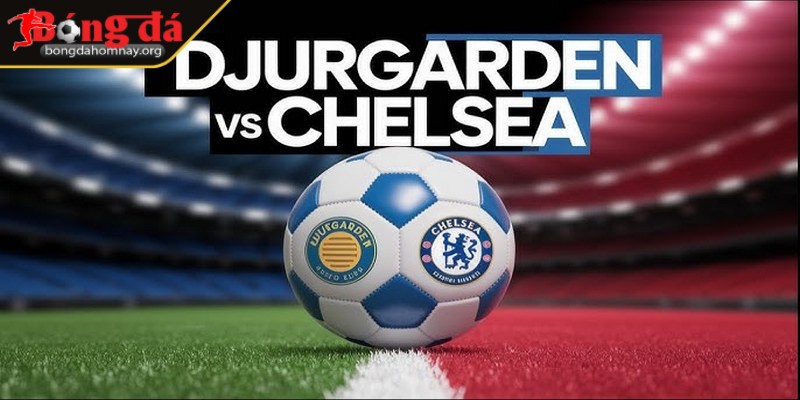 Nhận định Djurgarden vs Chelsea (02:00 - 02/05, Conference League) – Chelsea đặt mục tiêu giành chiến thắng lớn trước Djurgarden 1 Trận đấu giữa Djurgarden vs Chelsea được đánh giá cao nhất