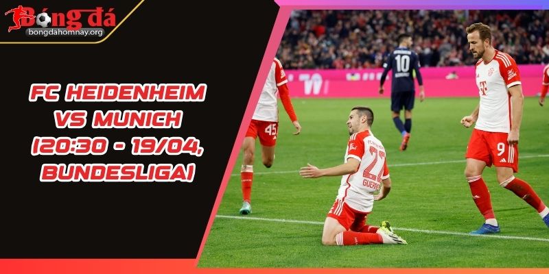 nhan dinh fc heidenheim vs munich