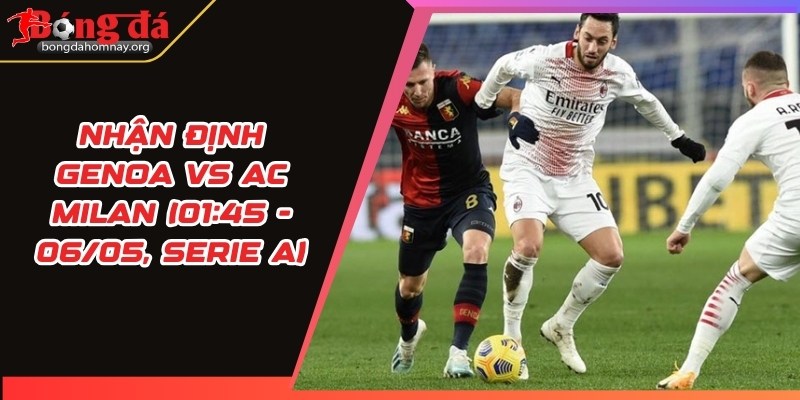 nhan dinh genoa vs ac milan