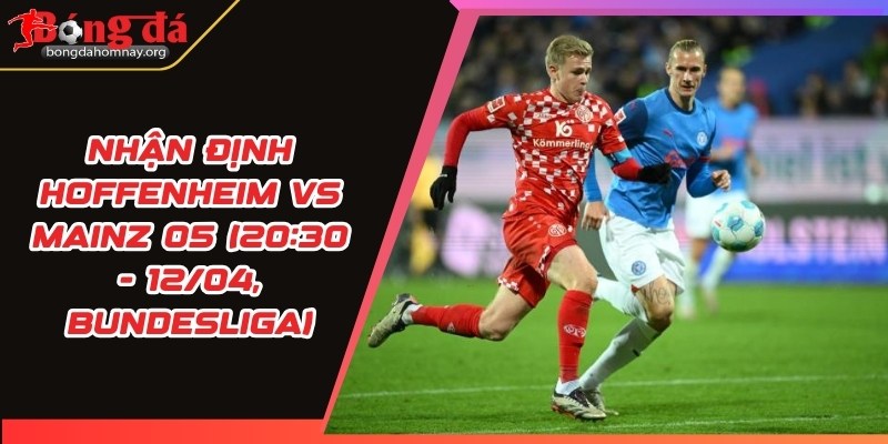 nhan dinh hoffenheim vs mainz