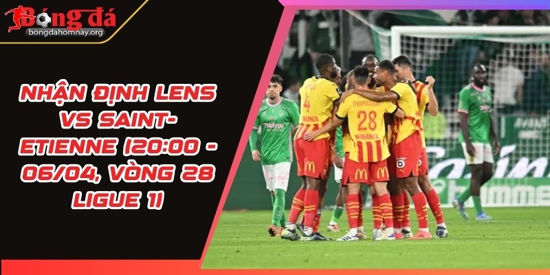 nhan dinh lens vs saint etienn