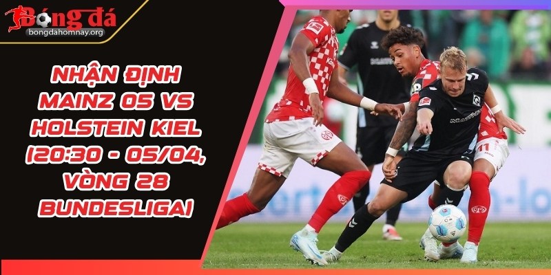 nhan dinh mainz 05 vs holstein kiel