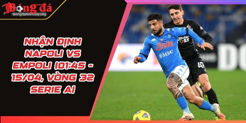 nhan dinh napoli vs empoli