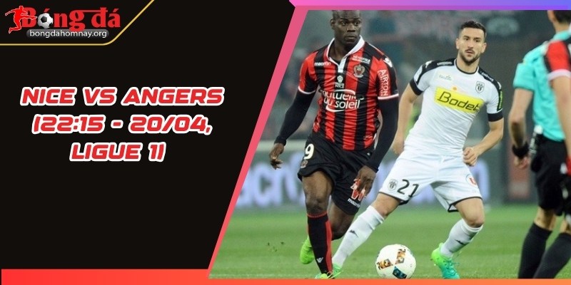 nhan dinh nice vs angers