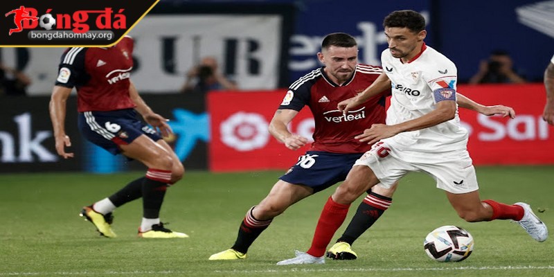 Nhận định Osasuna vs Sevilla (00:00 - 25/04, vòng 33 La Liga) 2 Osasuna đã luôn được biết đến là một đội bóng khó chịu khi thi đấu