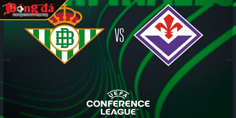 Nhận định Real Betis vs Fiorentina (02:00 - 02/05, Conference League) – Đối đầu cân sức giữa hai đội bóng hàng đầu Europa Conference League 1 Real Betis vs Fiorentina sắp đối đầu với nhau vào 02:00 ngày 02/05