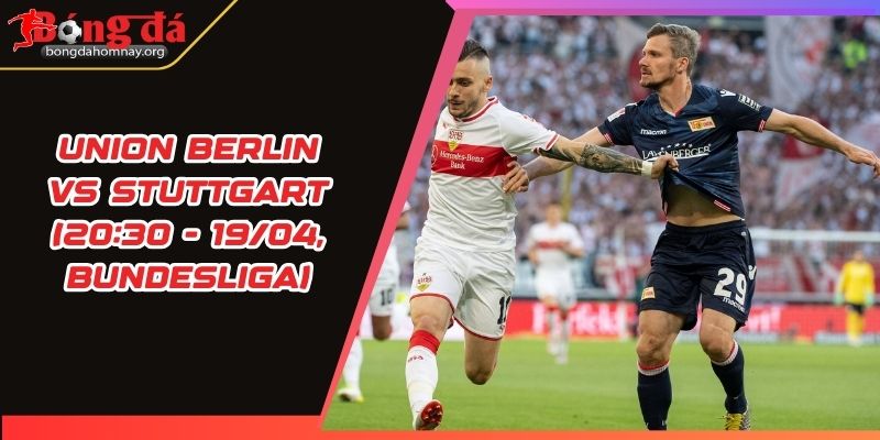 nhan dinh union berlin vs stuttgart