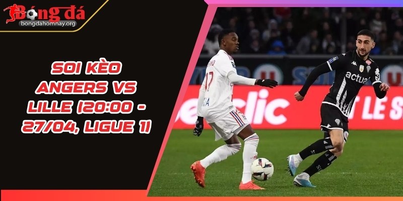 soi keo angers vs lille