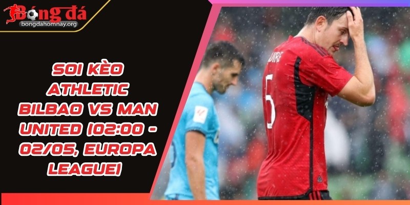 soi keo athletic bilbao vs man united