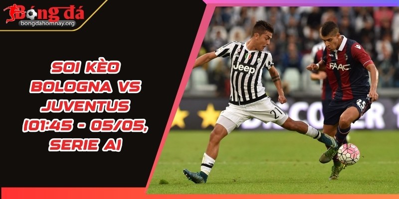 soi keo bologna vs juventus