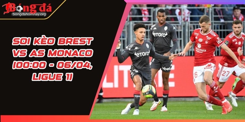 soi keo brest vs as monaco