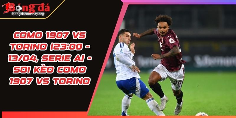 soi keo como 1907 vs torino