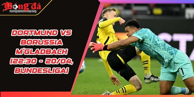 soi keo dortmund vs borussia mgladbach