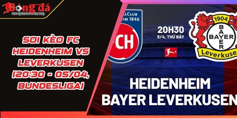 soi keo fc heidenheim vs leverkusen
