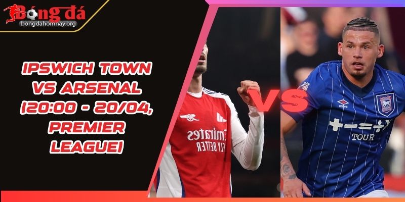 soi keo ipswich town vs arsenal