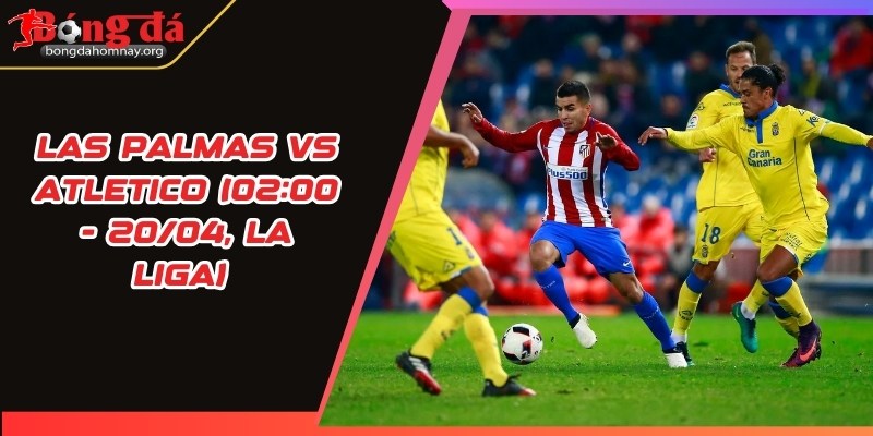 soi keo las palmas vs atletico