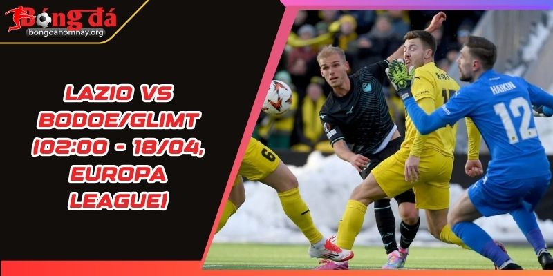 soi keo lazio vs bodoe glimt