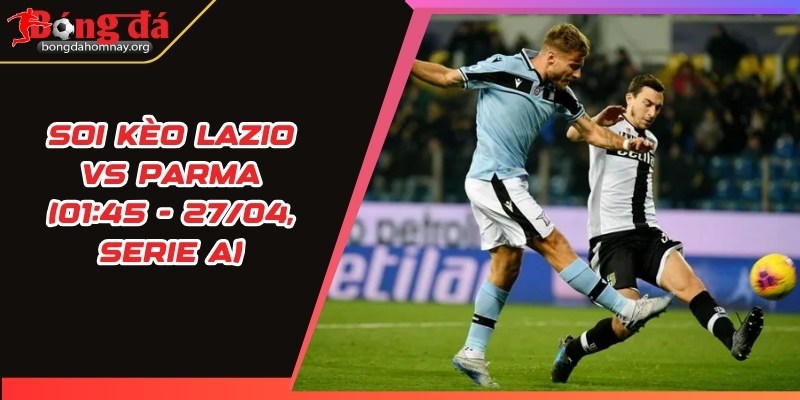 soi keo lazio vs parma