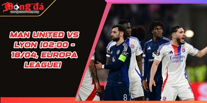 soi keo man united vs lyon