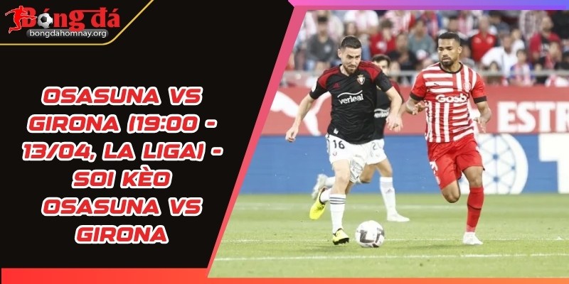 soi keo osasuna vs girona