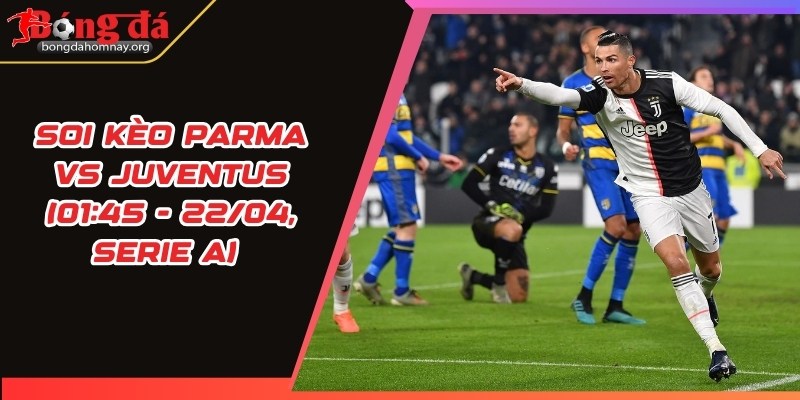 soi keo parma vs juventus