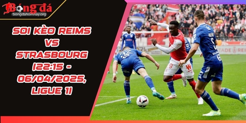 soi keo reims vs strasbourg